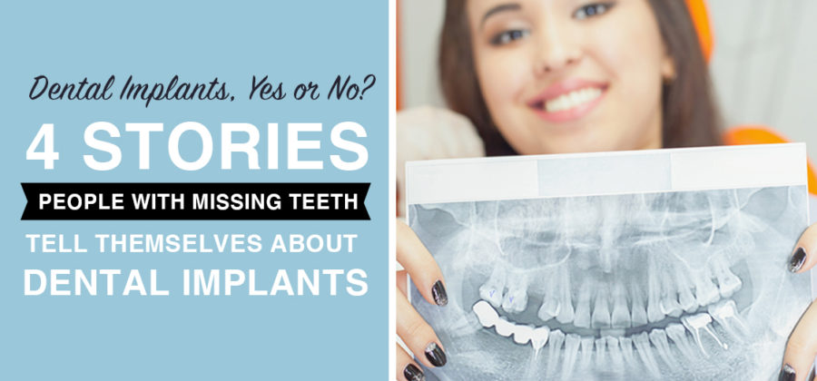 should I get dental implants, yes or no?