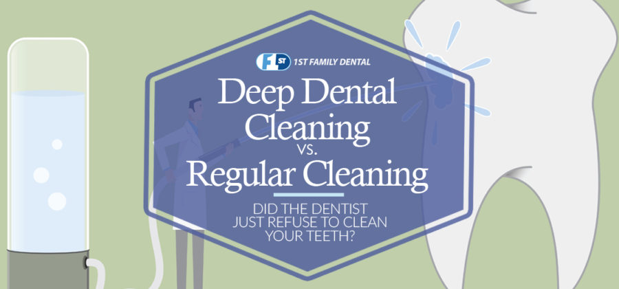 deep dental cleaning vs regular cleaning - 1st Family Dental