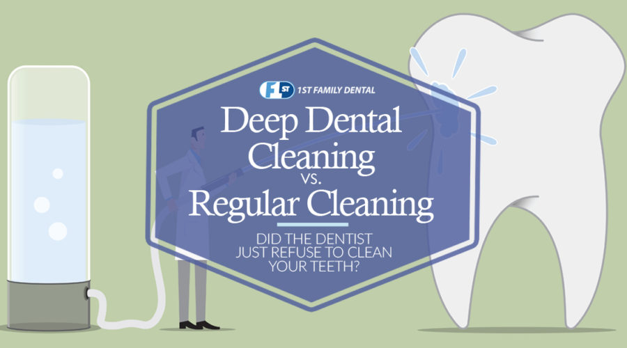 deep dental cleaning vs regular cleaning - 1st Family Dental