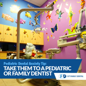 Family Dentist - simple tips for managing pediatric dental anxiety