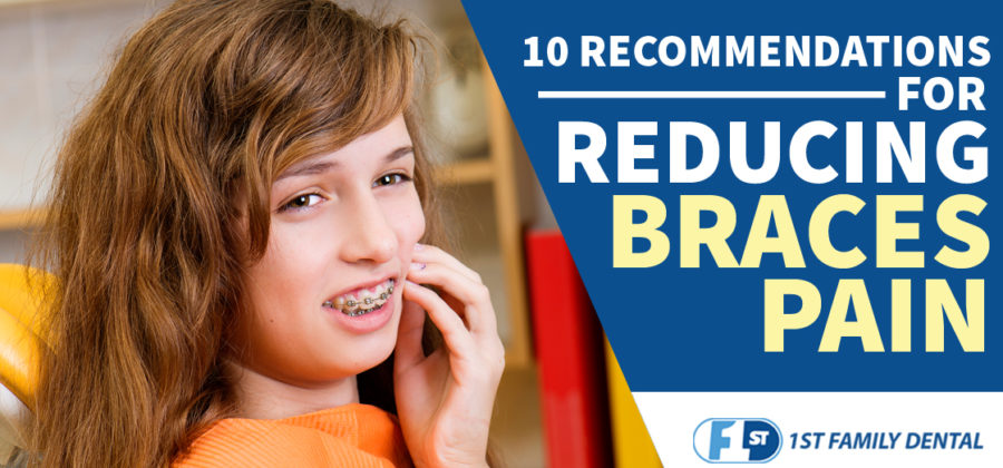 Braces Pain Recommendations - 1st Family Dental Orthodontics